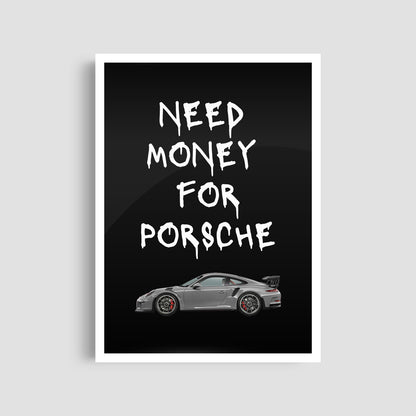 Постер "Need Money For Porsche (Car Black)"