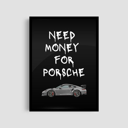 Постер "Need Money For Porsche (Car Black)"