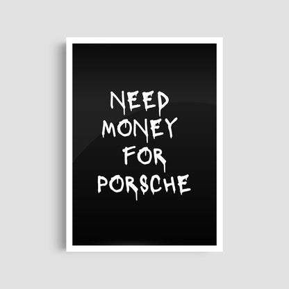 Постер "Need Money For Porsche (Black)"