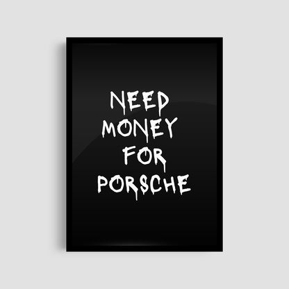 Постер "Need Money For Porsche (Black)"