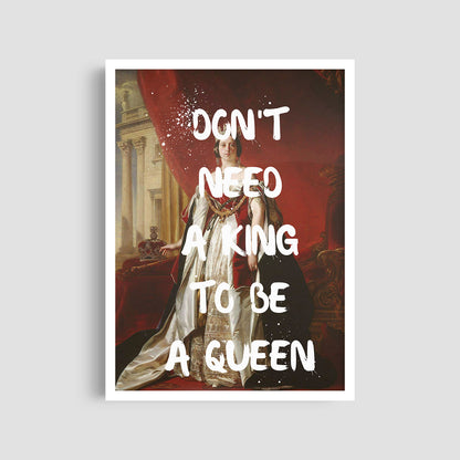 Постер "Don't Need a King"