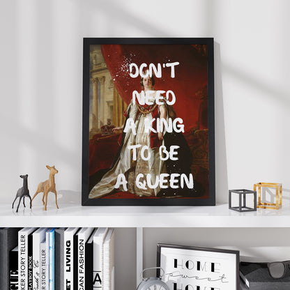 Постер "Don't Need a King"