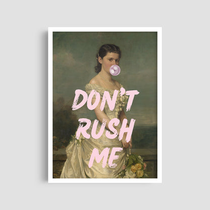 Постер "Don't Rush Me"